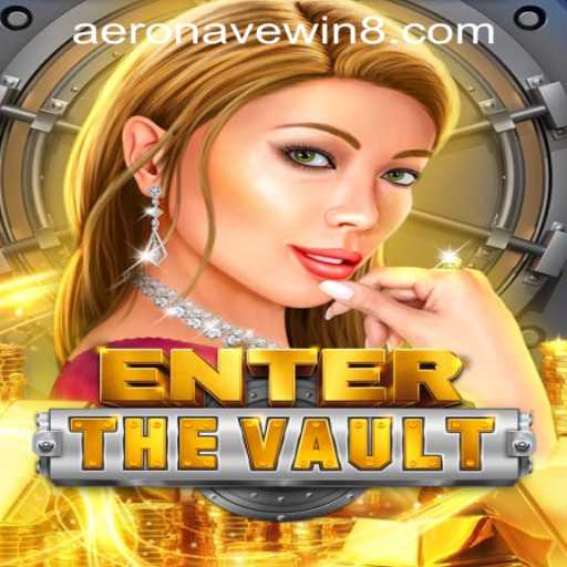 EntertheVault: Discover the Thrills and Strategy of AeronaveWIN PH Login
