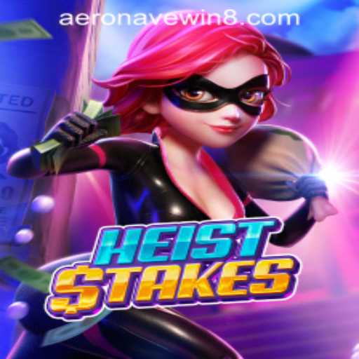 HeistStakes: The Thrilling World of AeronaveWIN PH Login